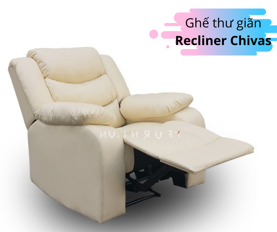 Ghế RECLINER CHIVAS